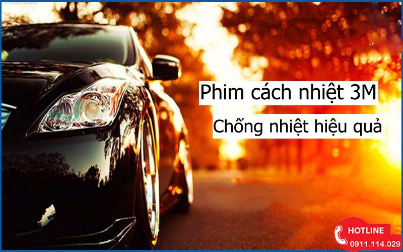 Phim Cách Nhiệt Ô Tô 3M Có Điểm Gì Nổi Bật
