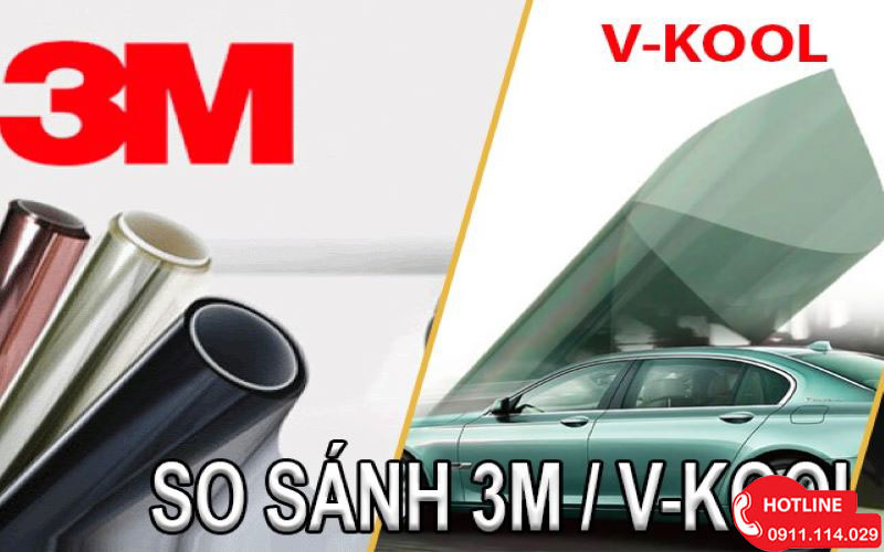 So Sánh Phim Cách Nhiệt 3M và Vkool