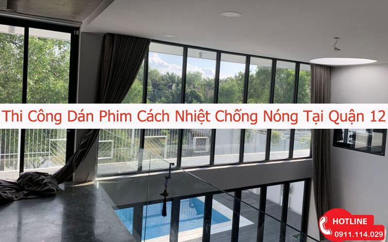 Thi Công Dán Phim Cách Nhiệt Chống Nóng Tại Quận 12