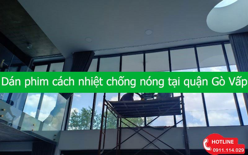 Dán phim cách nhiệt chống nóng tại quận Gò Vấp