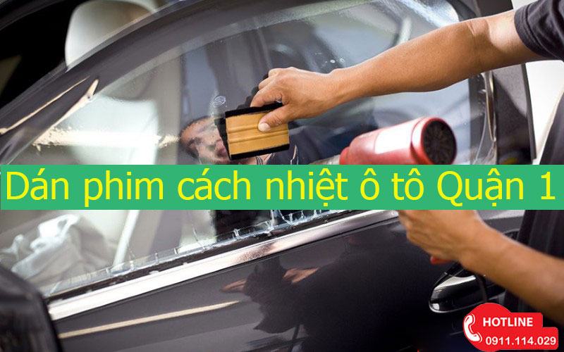 Dán phim cách nhiệt ô tô quận 1